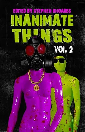 Inanimate Things: Volume Two (2025)